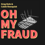 oh my fraud podcast